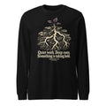 Black unisex long-sleeve tee with tree-roots graphic and quote text