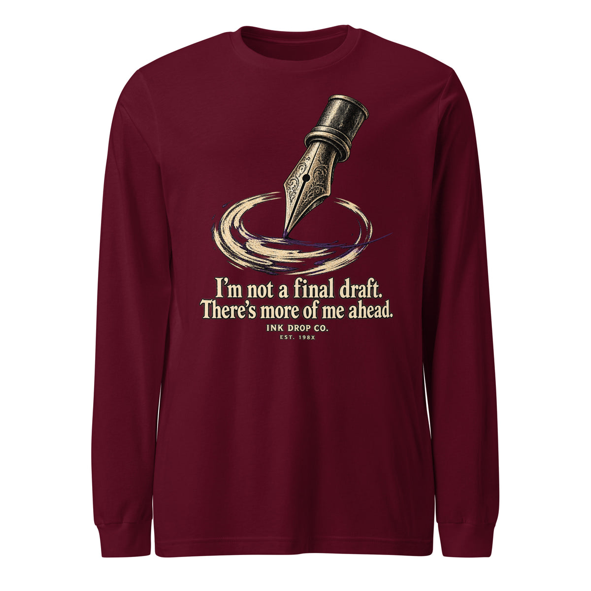 Maroon unisex long sleeve crewneck tee with front graphic text and ink drop icon