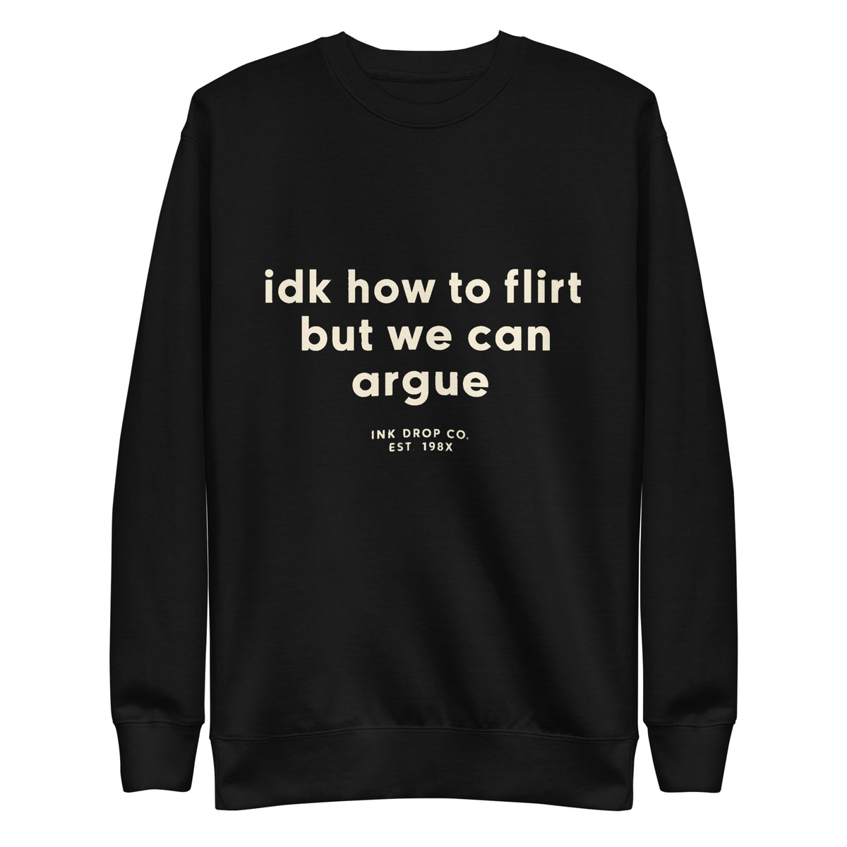 Black unisex crewneck sweatshirt with front graphic text print
