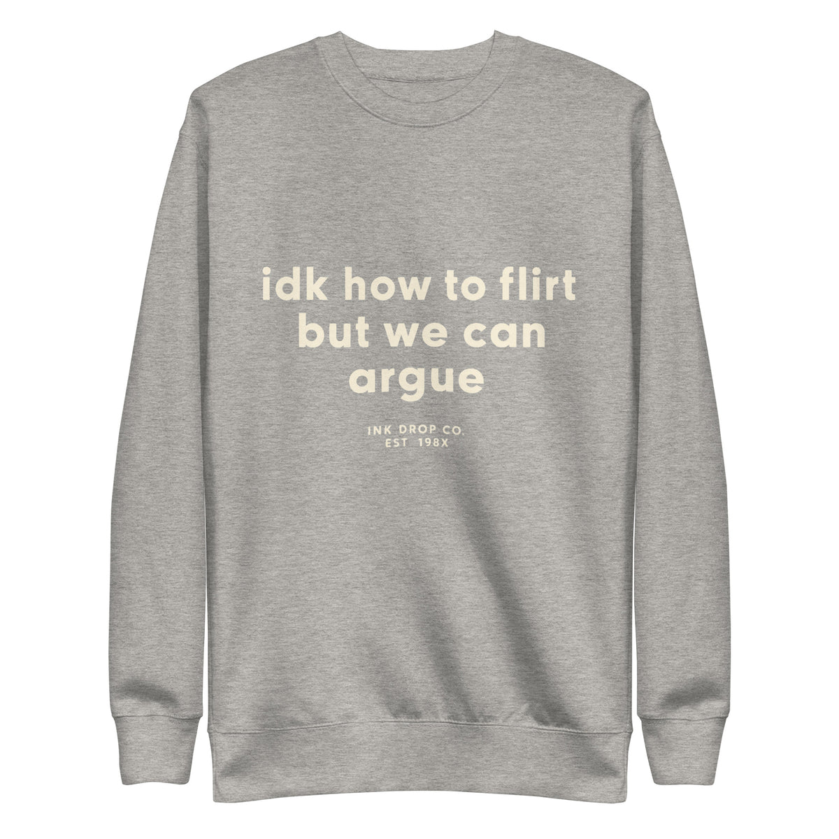 Light grey unisex crewneck sweatshirt with front graphic text print