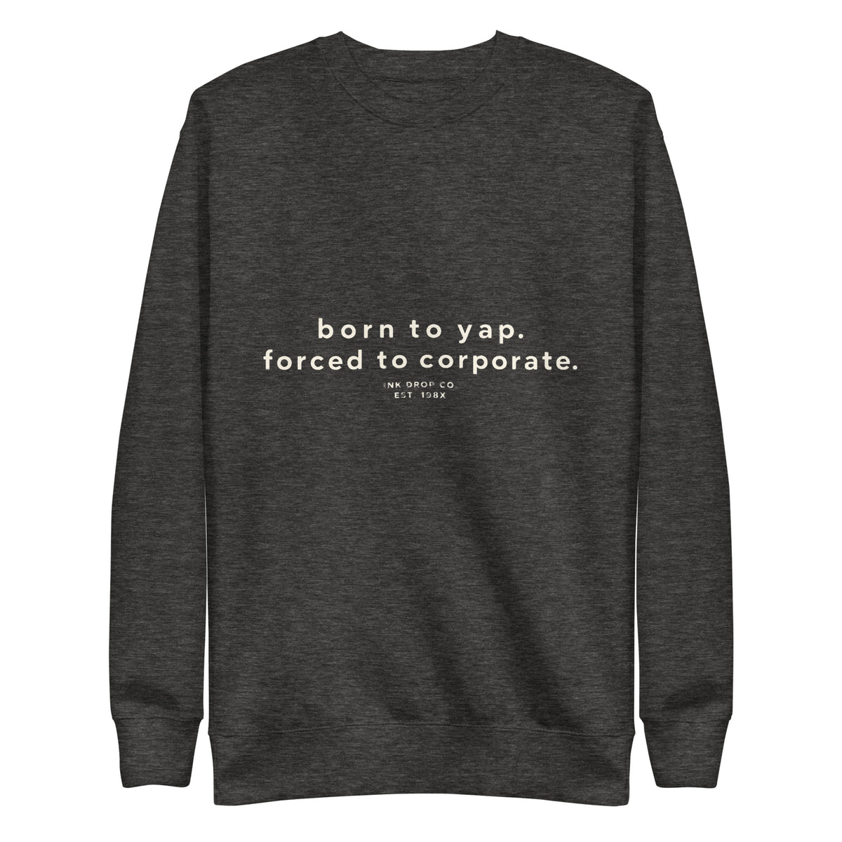Unisex crewneck sweatshirt in charcoal heather with small front text graphic