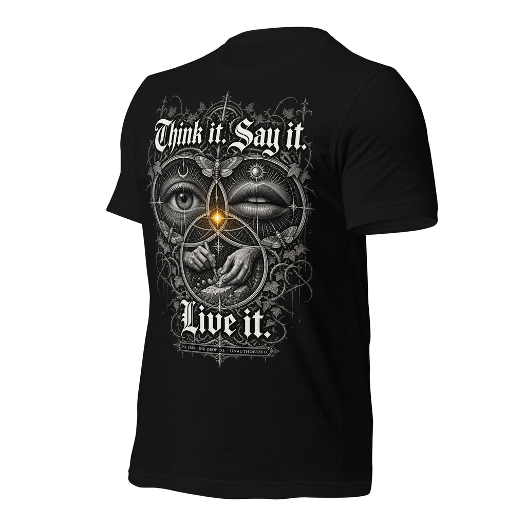Black unisex graphic tee with back 'Think it Say it Live it' face-eye graphic