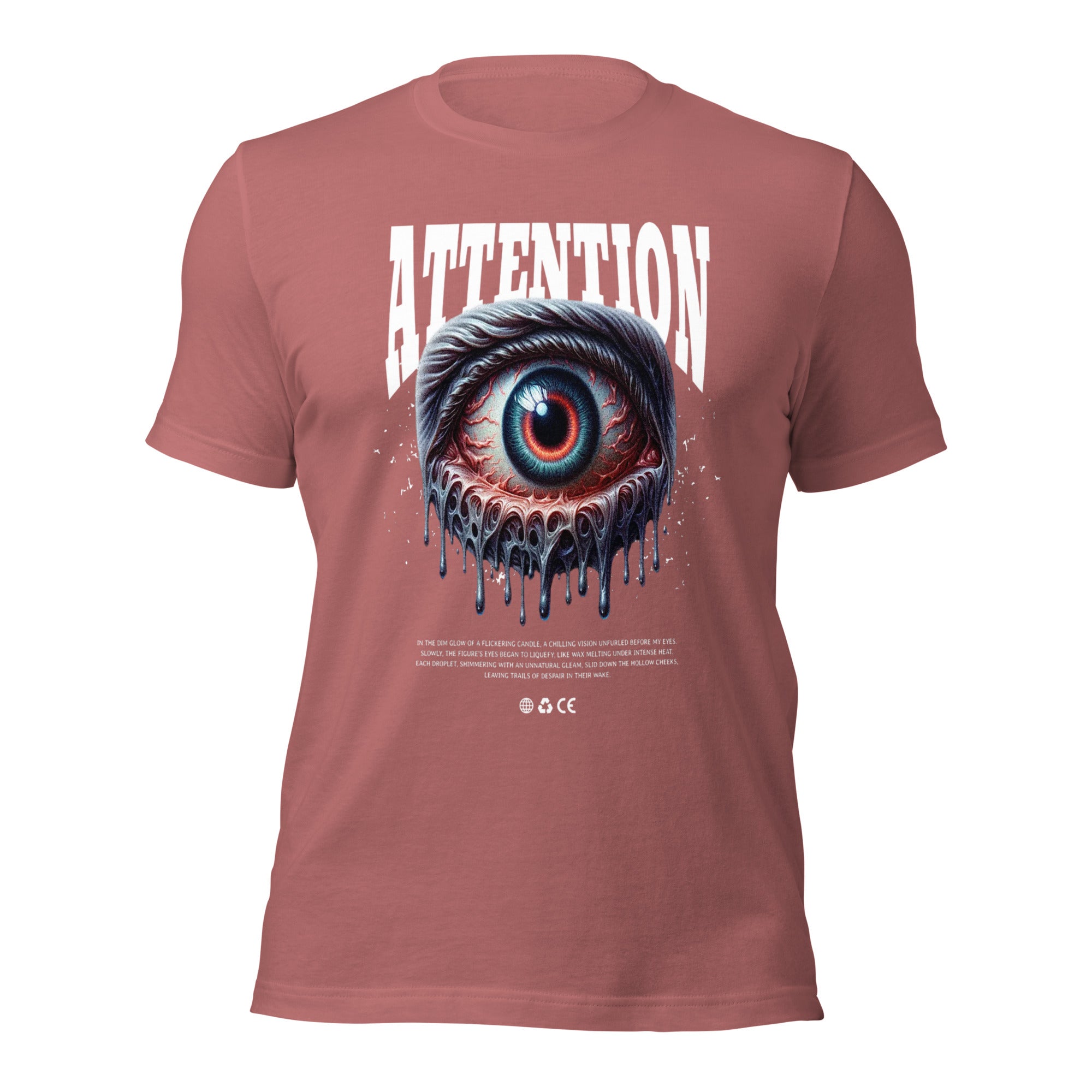 Unisex graphic T-shirt, mauve, front eye graphic with drips and ATTENTION text