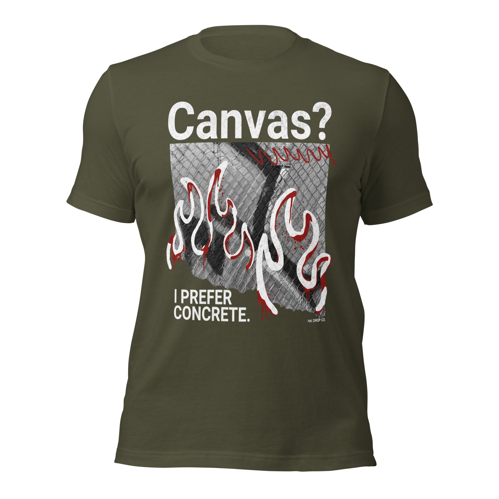 Women’s graphic t-shirt, military green; front “Canvas?” flames and “I prefer concrete.”